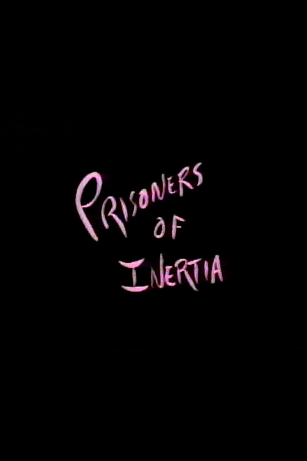 Постер Prisoners of Inertia